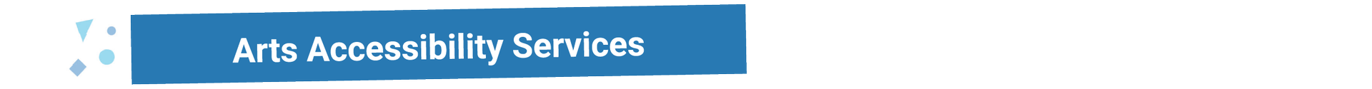 Arts Accessibility Services